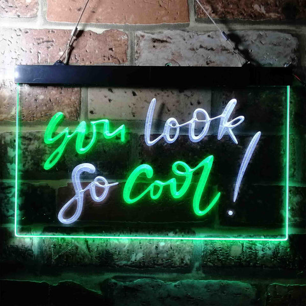 ADVPRO You Look So Cool Room Wall Display Dual Color LED Neon Sign st6-i3697 - White & Green