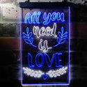 ADVPRO All You Need is Love Bedroom  Dual Color LED Neon Sign st6-i3698 - White & Blue