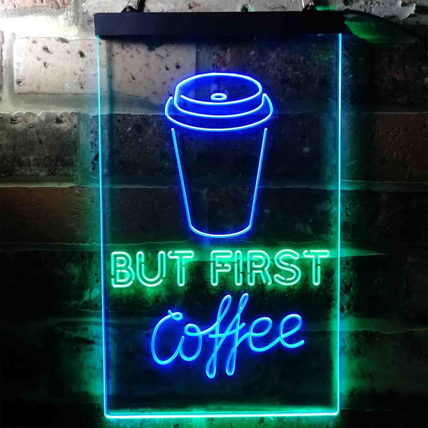 ADVPRO But Coffee First  Dual Color LED Neon Sign st6-i3711 - Green & Blue