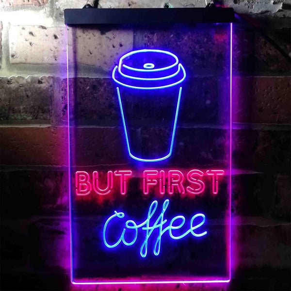 ADVPRO But Coffee First  Dual Color LED Neon Sign st6-i3711 - Red & Blue