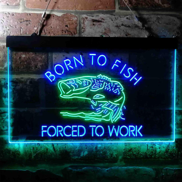 ADVPRO Born to Fish Forced to Work Humor Dual Color LED Neon Sign st6-i3738 - Green & Blue
