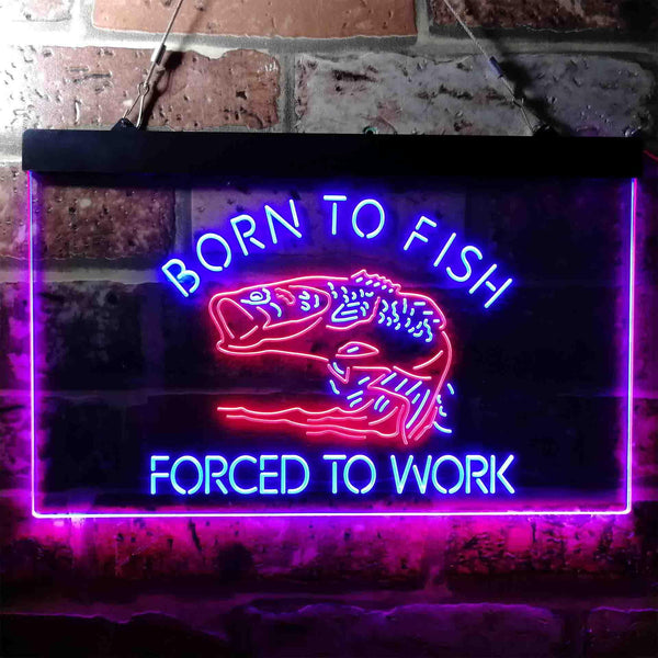 ADVPRO Born to Fish Forced to Work Humor Dual Color LED Neon Sign st6-i3738 - Red & Blue