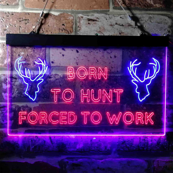 ADVPRO Born to Hunt Deer Forced to Work Humor Cabin Dual Color LED Neon Sign st6-i3739 - Blue & Red