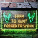 ADVPRO Born to Hunt Deer Forced to Work Humor Cabin Dual Color LED Neon Sign st6-i3739 - Green & Yellow