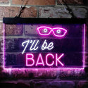 ADVPRO I'll be Back Quote Room Decoration Dual Color LED Neon Sign st6-i3743 - White & Purple