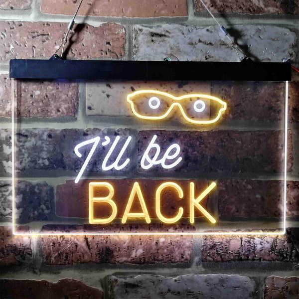 ADVPRO I'll be Back Quote Room Decoration Dual Color LED Neon Sign st6-i3743 - White & Yellow