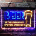 ADVPRO Beer is The Reason Get Up Every Afternoon Humor Dual Color LED Neon Sign st6-i3745 - Blue & Yellow