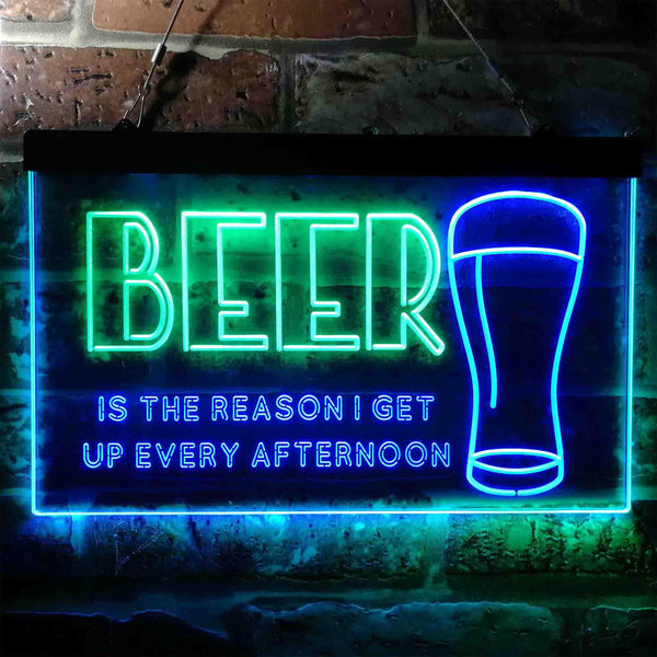 ADVPRO Beer is The Reason Get Up Every Afternoon Humor Dual Color LED Neon Sign st6-i3745 - Green & Blue