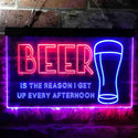 ADVPRO Beer is The Reason Get Up Every Afternoon Humor Dual Color LED Neon Sign st6-i3745 - Red & Blue