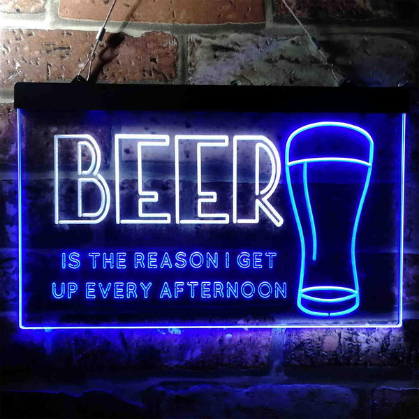 ADVPRO Beer is The Reason Get Up Every Afternoon Humor Dual Color LED Neon Sign st6-i3745 - White & Blue