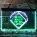 ADVPRO If You Build it They Will Come Baseball Court Dual Color LED Neon Sign st6-i3747 - White & Green