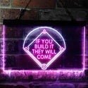 ADVPRO If You Build it They Will Come Baseball Court Dual Color LED Neon Sign st6-i3747 - White & Purple