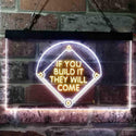 ADVPRO If You Build it They Will Come Baseball Court Dual Color LED Neon Sign st6-i3747 - White & Yellow