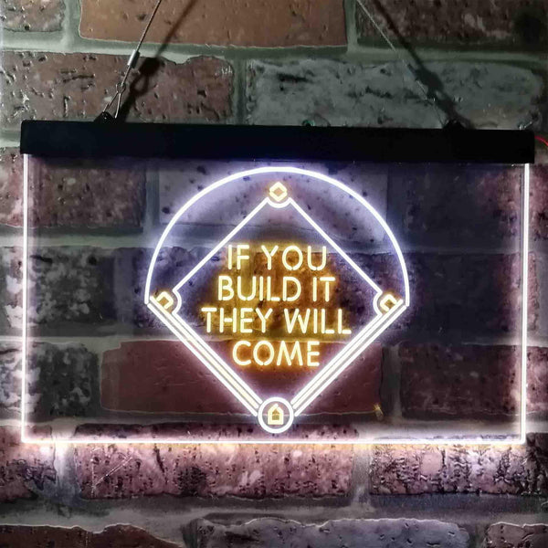 ADVPRO If You Build it They Will Come Baseball Court Dual Color LED Neon Sign st6-i3747 - White & Yellow