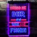 ADVPRO Bring Me Beer Take Me Fishing Man Cave  Dual Color LED Neon Sign st6-i3757 - Red & Blue