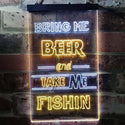 ADVPRO Bring Me Beer Take Me Fishing Man Cave  Dual Color LED Neon Sign st6-i3757 - White & Yellow