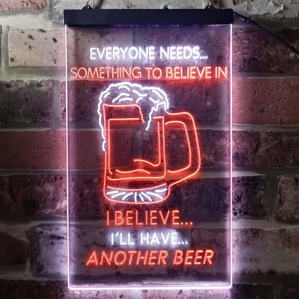 ADVPRO I Believe I'll Have Another Beer  Dual Color LED Neon Sign st6-i3770 - White & Orange