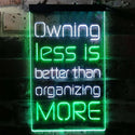 ADVPRO Less is More Daily Quotes  Dual Color LED Neon Sign st6-i3771 - White & Green