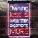 ADVPRO Less is More Daily Quotes  Dual Color LED Neon Sign st6-i3771 - White & Orange