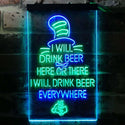 ADVPRO I Will Drink Beer Everywhere Humor Decor  Dual Color LED Neon Sign st6-i3774 - Green & Blue
