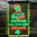 ADVPRO I Will Drink Beer Everywhere Humor Decor  Dual Color LED Neon Sign st6-i3774 - Green & Red