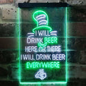 ADVPRO I Will Drink Beer Everywhere Humor Decor  Dual Color LED Neon Sign st6-i3774 - White & Green