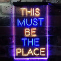 ADVPRO This Must Be The Place  Dual Color LED Neon Sign st6-i3775 - Blue & Yellow