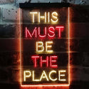 ADVPRO This Must Be The Place  Dual Color LED Neon Sign st6-i3775 - Red & Yellow