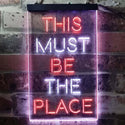 ADVPRO This Must Be The Place  Dual Color LED Neon Sign st6-i3775 - White & Orange