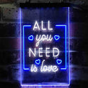 ADVPRO All You Need is Love Bedroom Heart  Dual Color LED Neon Sign st6-i3779 - White & Blue