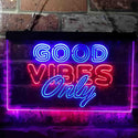 ADVPRO Good Vibes Only Party Room Dual Color LED Neon Sign st6-i3793 - Blue & Red
