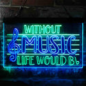 ADVPRO Without Music Life Would Be Flat b-Flat Note Dual Color LED Neon Sign st6-i3875 - Green & Blue
