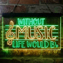 ADVPRO Without Music Life Would Be Flat b-Flat Note Dual Color LED Neon Sign st6-i3875 - Green & Yellow