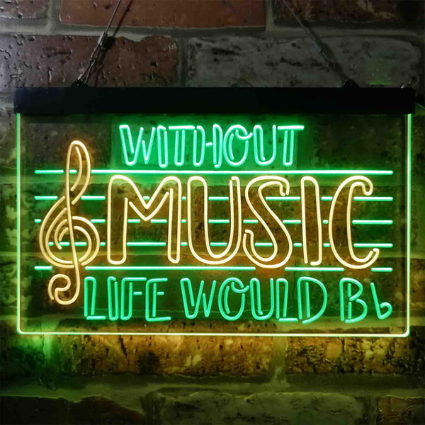 ADVPRO Without Music Life Would Be Flat b-Flat Note Dual Color LED Neon Sign st6-i3875 - Green & Yellow