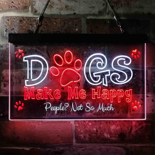 ADVPRO Humor Dogs Make Me Happy Dual Color LED Neon Sign st6-i3940 - White & Red