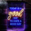 ADVPRO Inspiration Today is a Good Day Bedroom  Dual Color LED Neon Sign st6-i3946 - Blue & Yellow