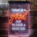 ADVPRO Inspiration Today is a Good Day Bedroom  Dual Color LED Neon Sign st6-i3946 - White & Orange