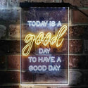 ADVPRO Inspiration Today is a Good Day Bedroom  Dual Color LED Neon Sign st6-i3946 - White & Yellow