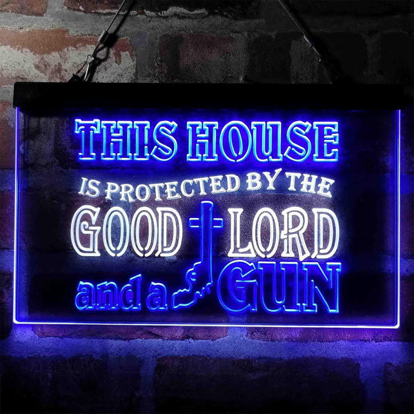 ADVPRO Humor House Protected by Good Lord and a Gun Dual Color LED Neon Sign st6-i3967 - White & Blue