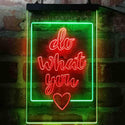ADVPRO Inspiration Do What You Love Bedroom  Dual Color LED Neon Sign st6-i3972 - Green & Red