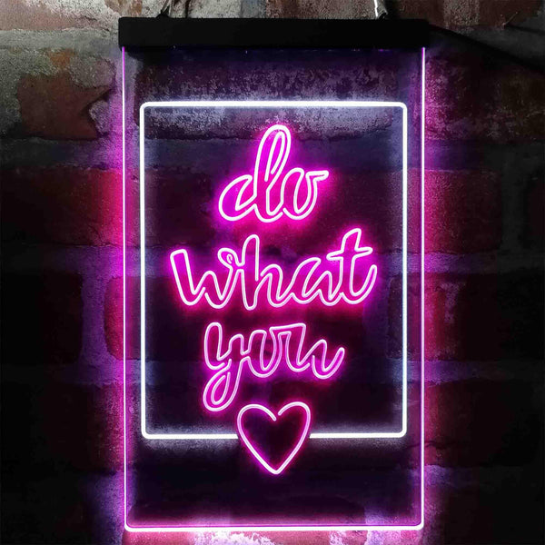 ADVPRO Inspiration Do What You Love Bedroom  Dual Color LED Neon Sign st6-i3972 - White & Purple