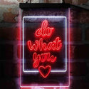 ADVPRO Inspiration Do What You Love Bedroom  Dual Color LED Neon Sign st6-i3972 - White & Red