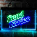 ADVPRO Send Nudes Man Cave Garage Display Dual Color LED Neon Sign st6-i3978 - Green & Blue