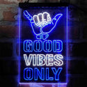 ADVPRO Good Vibes Only Hand  Dual Color LED Neon Sign st6-i4009 - White & Blue