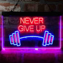 ADVPRO Never Give Up Weight Train Fitness Gym Dual Color LED Neon Sign st6-i4041 - Red & Blue