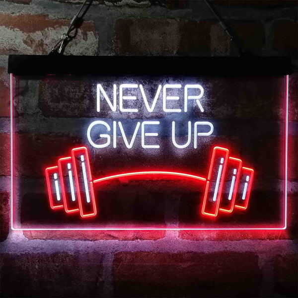 ADVPRO Never Give Up Weight Train Fitness Gym Dual Color LED Neon Sign st6-i4041 - White & Red