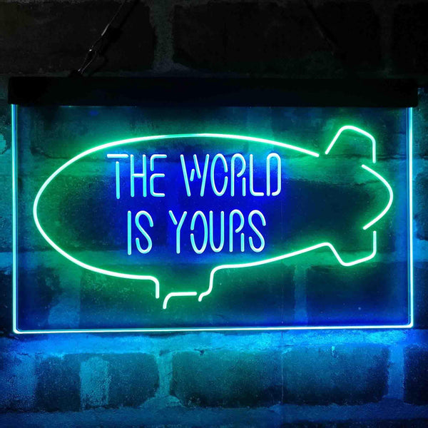 ADVPRO The World is Yours Blimp Room Dual Color LED Neon Sign st6-i4154 - Green & Blue