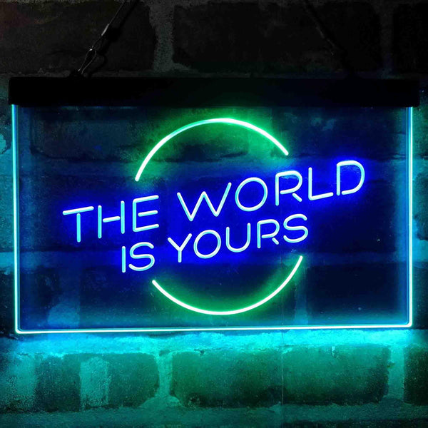 ADVPRO The World is Yours Circle Room Dual Color LED Neon Sign st6-i4157 - Green & Blue