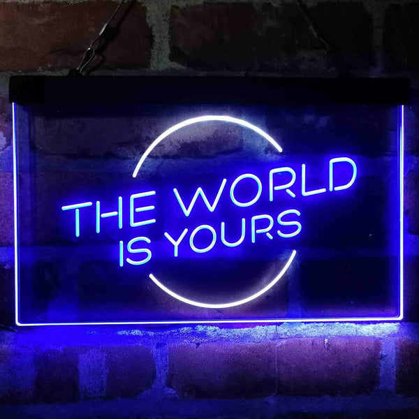 ADVPRO The World is Yours Circle Room Dual Color LED Neon Sign st6-i4157 - White & Blue