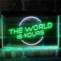 ADVPRO The World is Yours Circle Room Dual Color LED Neon Sign st6-i4157 - White & Green